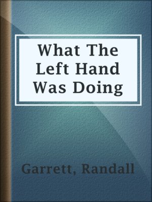 What The Left Hand Was Doing - ebook